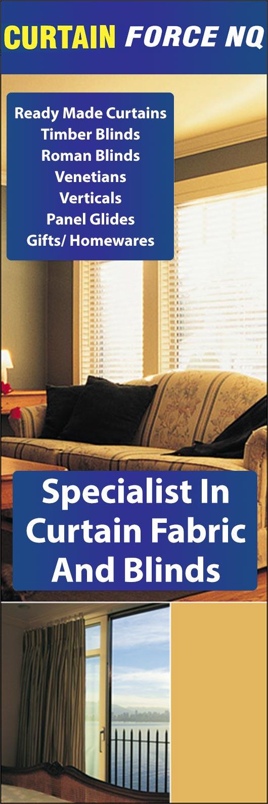 Curtain Force NQ