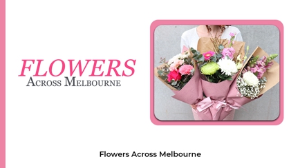 Flowers Across Melbourne Hero Image