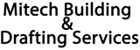 Mitech Building Designs - Drafting Services