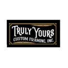 Truly Yours Custom Framing, Inc.