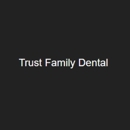 Trust Family Dental - Cosmetic Dentistry