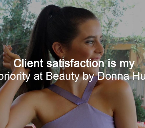 Beauty By Donna Hussey - Doubleview, WA. Client satisfaction is my top priority at Beauty by Donna Hussey.