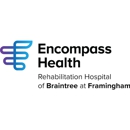 Encompass Health Rehabilitation Hospital of Braintree Framingham - Physical Therapists