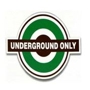 Underground Only