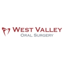 West Valley Oral Surgery Group - Dentists