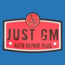 Just GM Auto & Truck Repair Plus - Auto Repair & Service