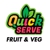 Quick Serve Fruit & Veg - Fruiterers & Greengrocers