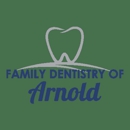 Family Dentistry of Arnold - Dentists