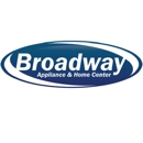Broadway Appliance and Home Center - Major Appliances