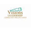VISIONS LEADERSHIP CONSULTANT AND LIFE COACH - Employment Training