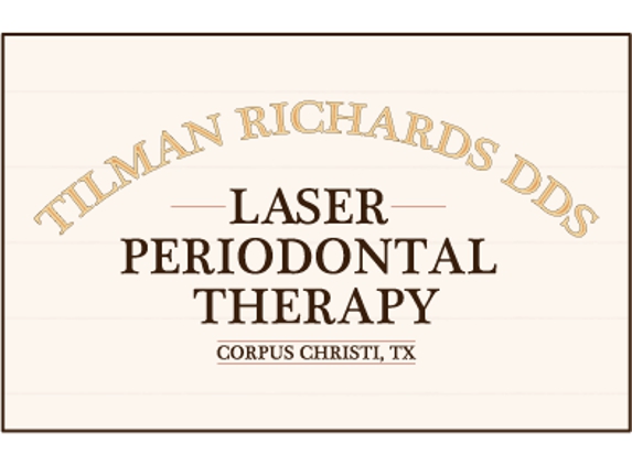 Tilman Richards, DDS - Corpus Christi, TX