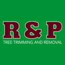 R & P Tree Trimming and Removal - Tree Service