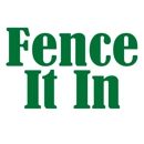 Fence It In - Fence-Sales, Service & Contractors