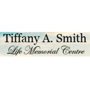 Tiffany A. Smith Life Memorial Centre