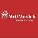 Well Worth It Home Decor & More - Home Decor