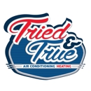 Tried & True AC & Heating - Air Conditioning Service & Repair