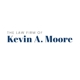 The Law Firm of Kevin A. Moore