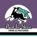 Best In Show Paws & Pastures - Pet Boarding & Kennels