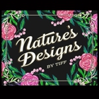 Nature’s Designs by Tiff