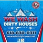 We Wash Dirty Houses