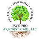 Jay's Pro Arborist Care  LLC - Arborists