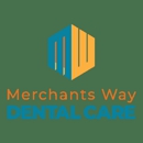Merchants Way Dental Care - Dentists