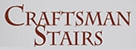 Craftsman Stairs - Staircases & Handrails