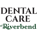 Dental Care of Riverbend - Dentists