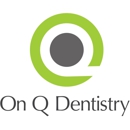 On Q Dentistry - Dentists