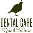 Dental Care at Quail Hollow - Dentists