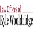 Law Offices Of Kyle Wooldridge - Attorneys