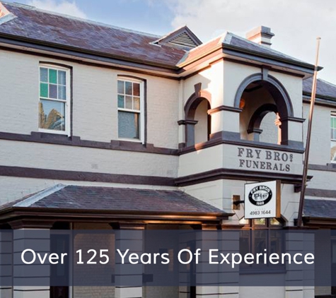 Fry Bros Funerals - Maitland, NSW. Over 125 Years Of Experience