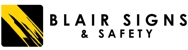 Blair Signs & Safety - Signs - Safety & Traffic