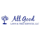 All Good Lawn & Tree Services