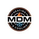 MDM Heating & Cooling, Inc - Heating Contractors & Specialties