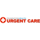 Foundation Health Urgent Care - Urgent Care