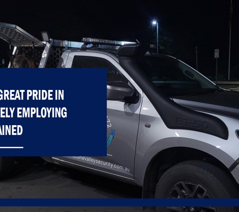 Brisbane Valley Security Services (QLD) Pty Ltd - Esk, QLD. We take great pride in exclusively employing fully trained.