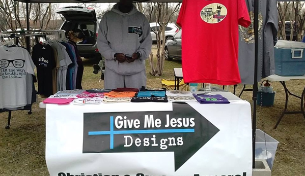 Give Me Jesus Designs - Duncanville, TX