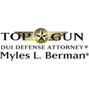Top Gun Dui Defense Attorney Myles L Berman - Attorneys