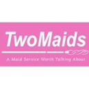 Two Maids - House Cleaning