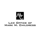 Law Office Of Mark M. Childress - Attorneys