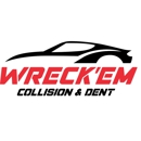 Wreck'em Collision & Dent - Auto Repair & Service