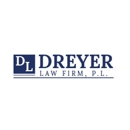 Dreyer Law Firm, P.L. - Attorneys