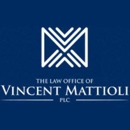 The Law Office of Vincent Mattioli, PLC - Attorneys