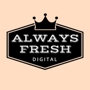 Always Fresh Digital