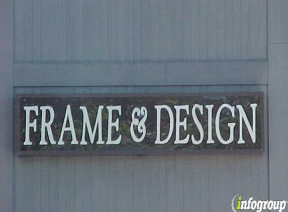 Frame & Design - Alamo, CA