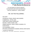 MICHAEL JUNK- Junk Removal Services - Snow Removal Service
