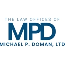 The Law Offices of Michael P. Doman, LTD - Attorneys
