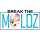 Break The Moldz