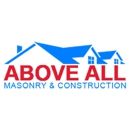 Above All Masonry & Construction - Roofing Contractors